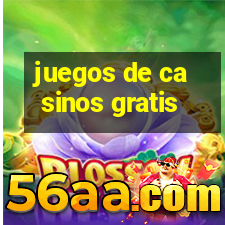 juegos de casinos gratis